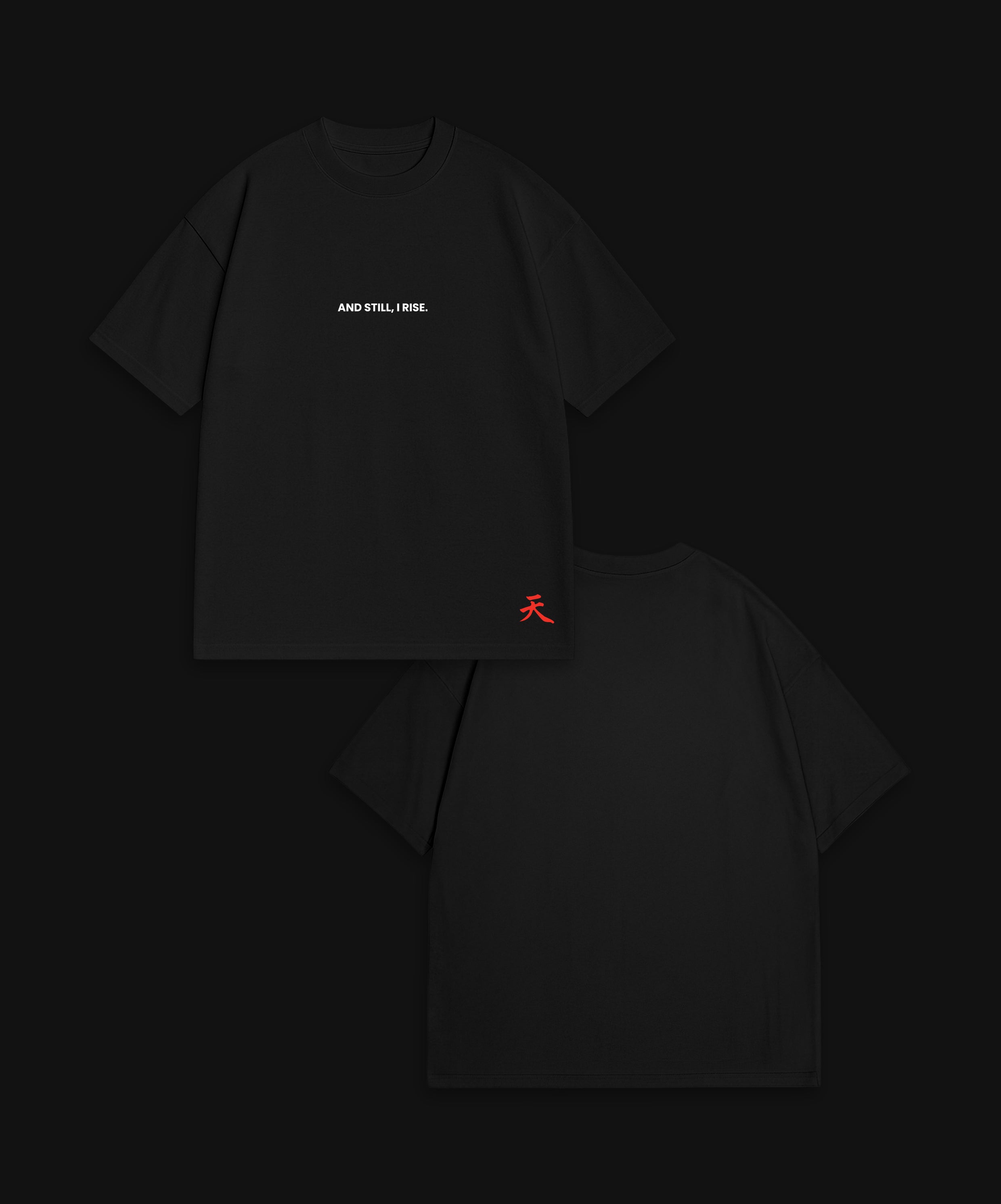 AND STILL, I RISE - BLACK T-SHIRT