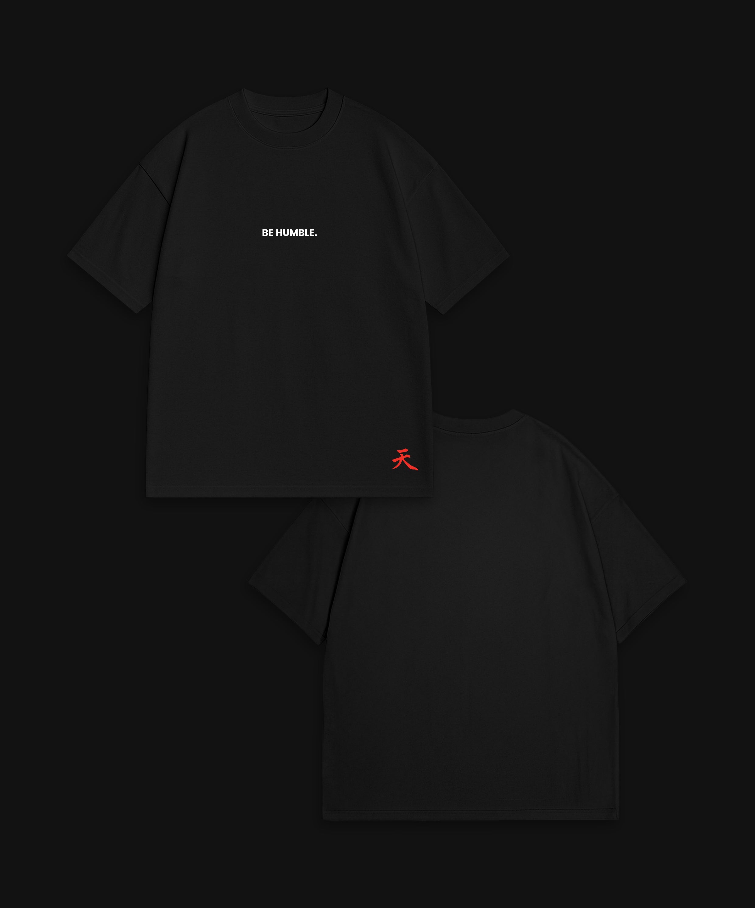 BE HUMBLE - BLACK T-SHIRT