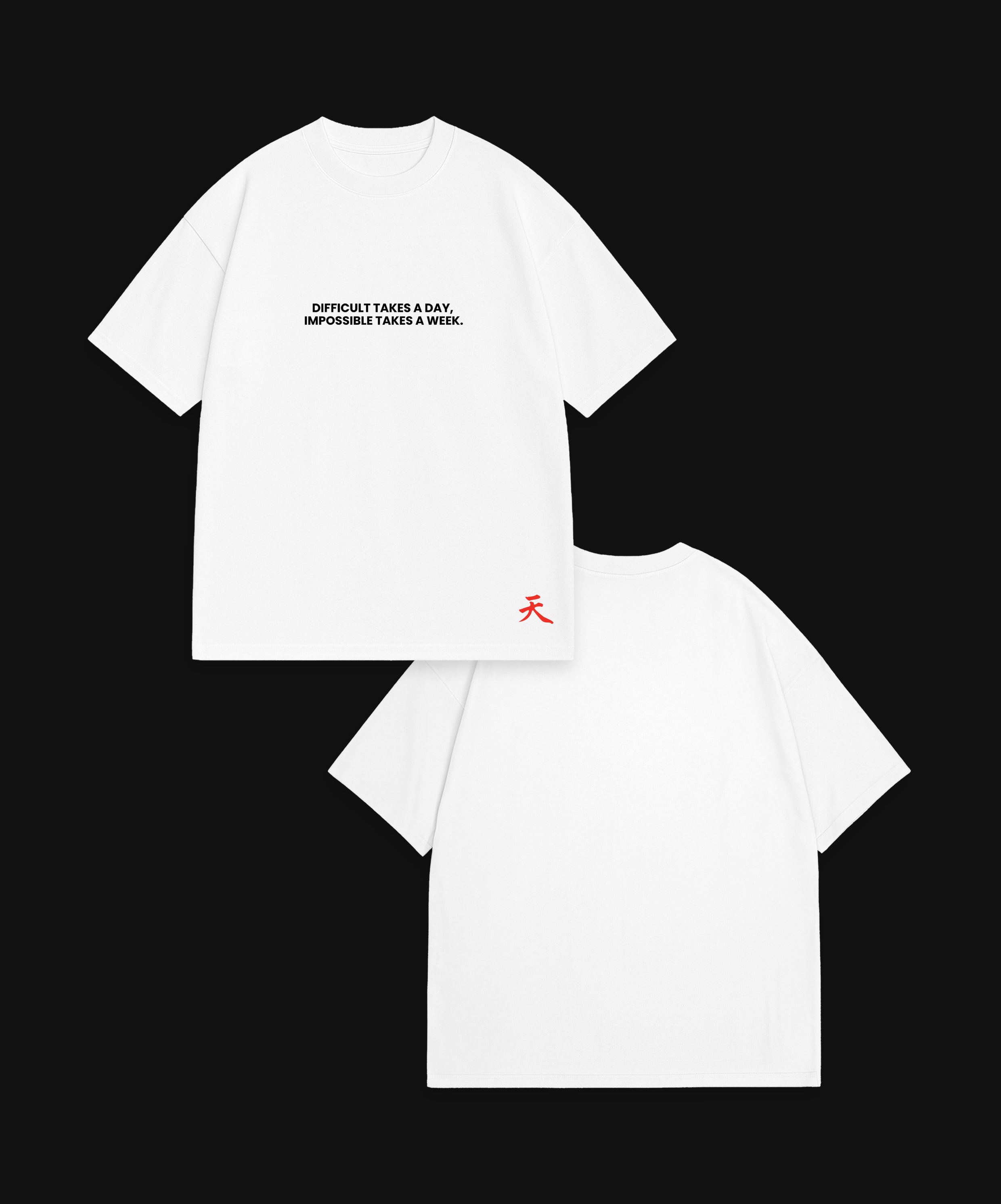 DIFFICULT TAKES A DAY... - WHITE T-SHIRT