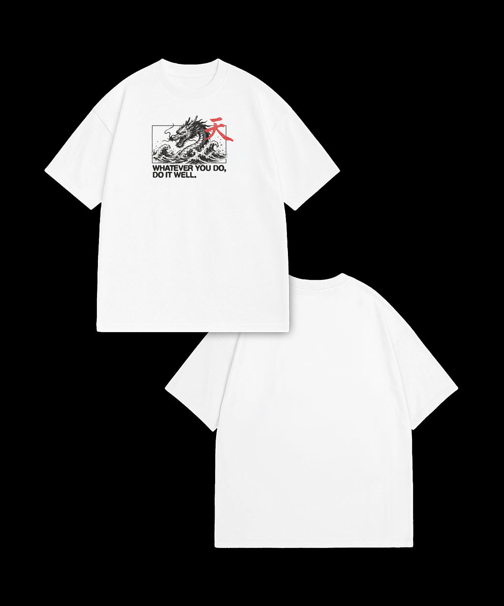 Whatever You Do – White T-Shirt