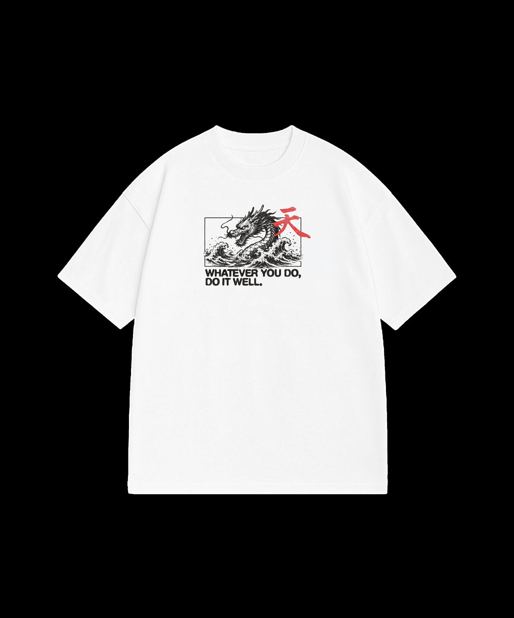Whatever You Do – White T-Shirt